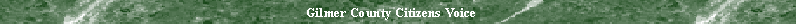 Gilmer County Citizens Voice Banner - small text